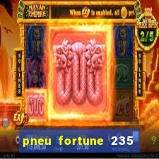 pneu fortune 235 55 r18